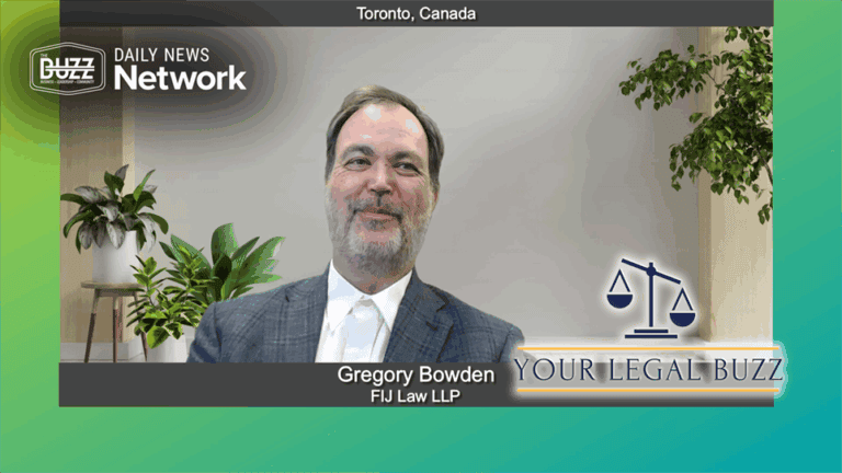 Your Legal Buzz with Gregory Bowden of FIJ Law LLP